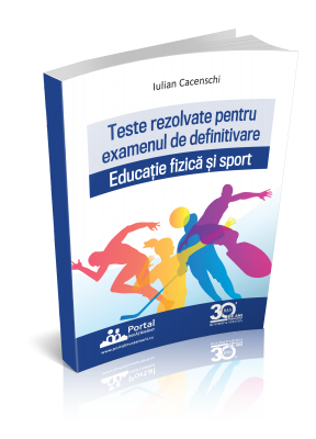 Teste rezolvate pentru examenul de definitivare  Educatie fizica si sport