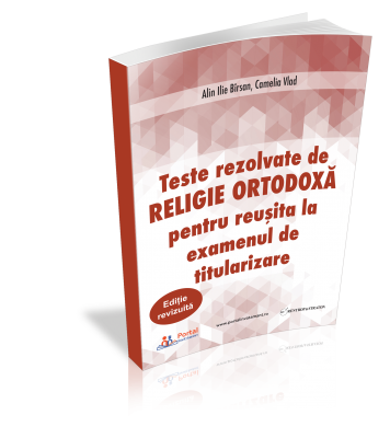 Teste rezolvate de Religie Ortodoxa pentru examenul de Titularizare