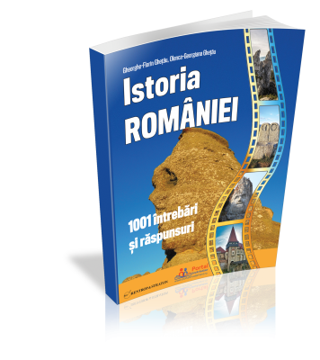 Istoria Romaniei 1001 intrebari si raspunsuri