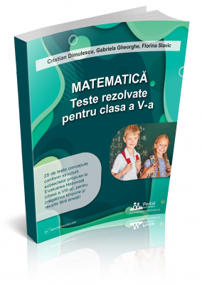 NOU! 25 de teste rezolvate de matematica pentru clasa a V-a