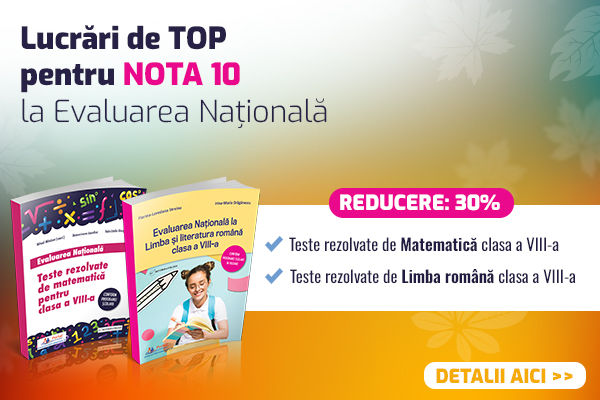 Evaluare Nationala clasa a VIII-a: Teste PISA de Matematica si Limba Romana