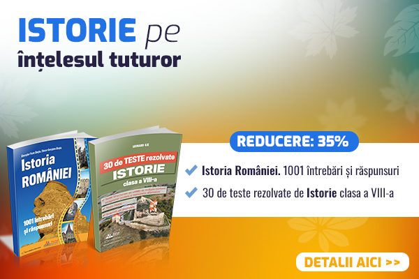 Istorie: 30 de teste rezolvate + 1001 intrebari si raspunsuri 