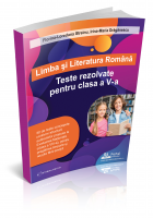 Limba si literatura romana - Teste rezolvate pentru clasa a V-a