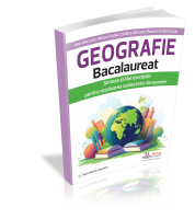 Geografie Bacalaureat - Sinteze si Idei esentiale pentru rezolvarea subiectelor de examen